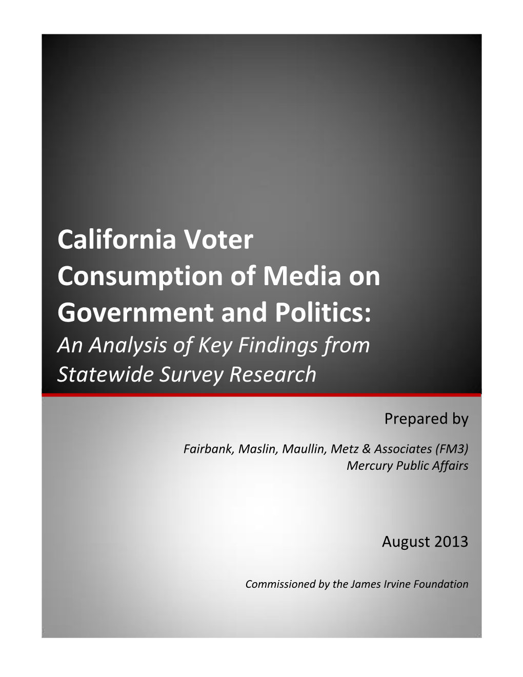 California Voter Consumption of Media on Government and Politics: an Analysis of Key Findings from Statewide Survey Research