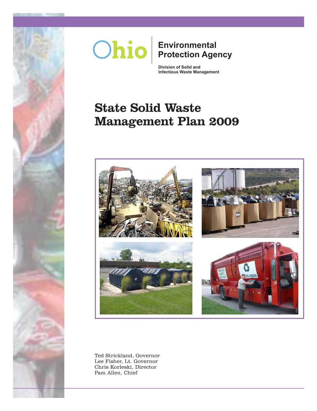 2009 State Solid Waste Management Plan, Represents the Third Revision and - a Web Site, Fourth Iteration of the State Plan