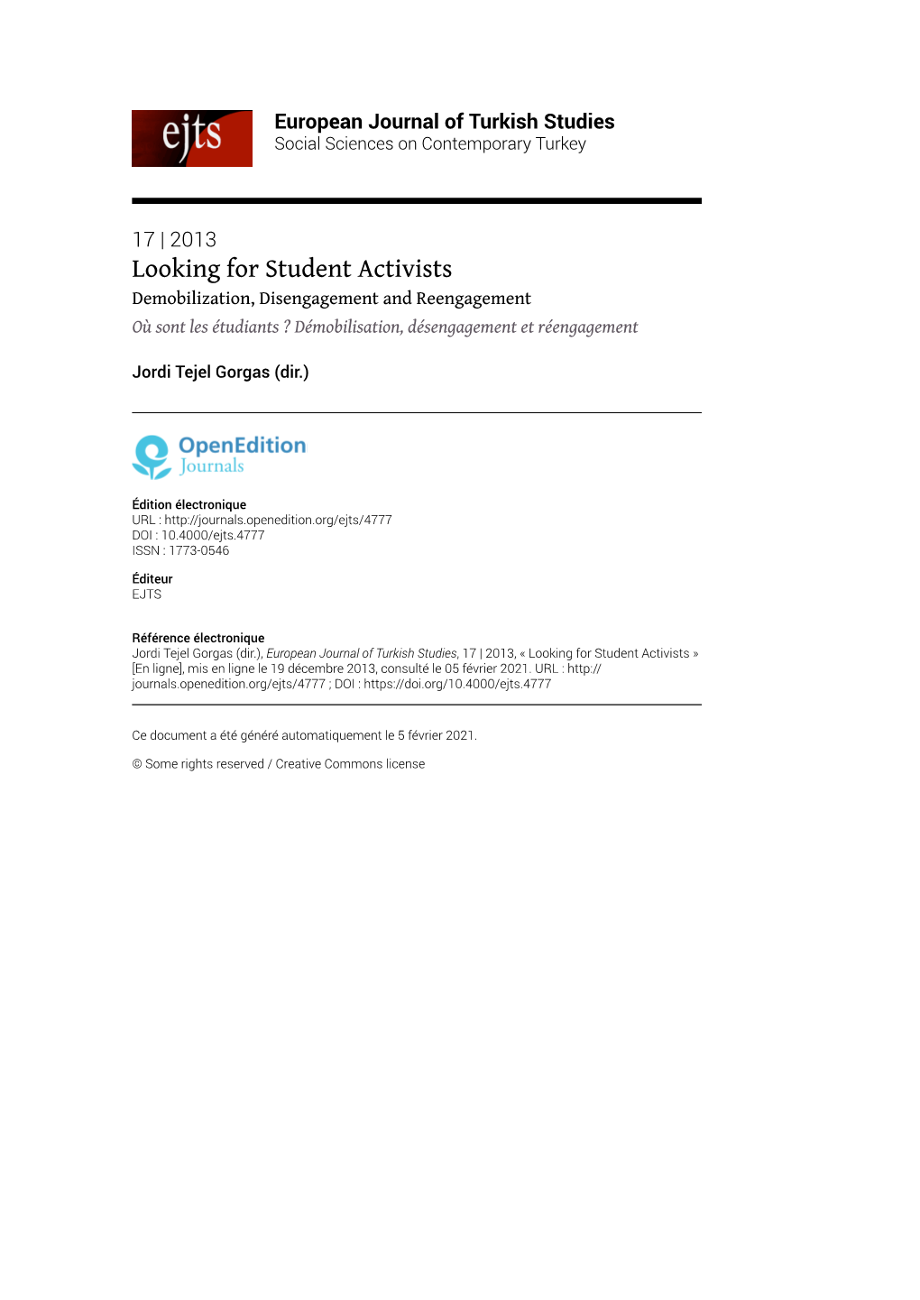 European Journal of Turkish Studies, 17 | 2013, « Looking for Student Activists » [En Ligne], Mis En Ligne Le 19 Décembre 2013, Consulté Le 05 Février 2021