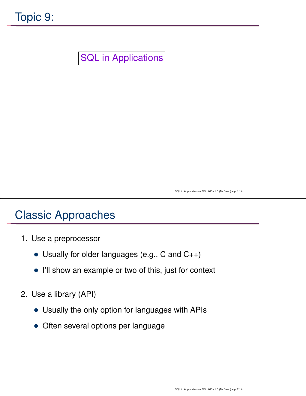Topic 9: Classic Approaches