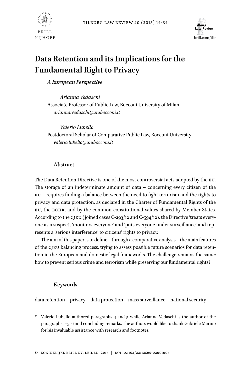 Data Retention and Its Implications for the Fundamental Right to Privacy a European Perspective