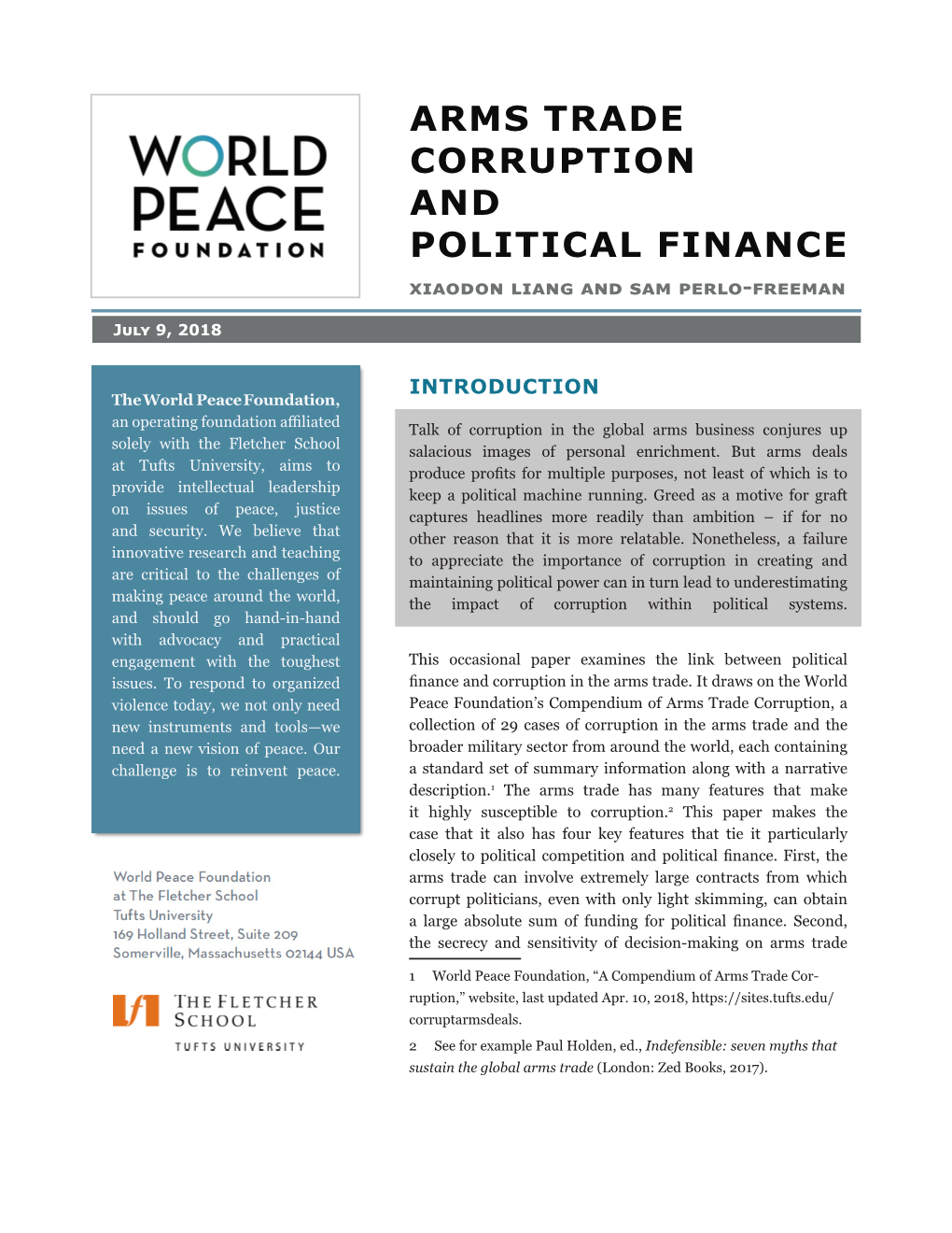 ARMS TRADE CORRUPTION and POLITICAL FINANCE Xiaodon Liang and Sam Perlo-Freeman