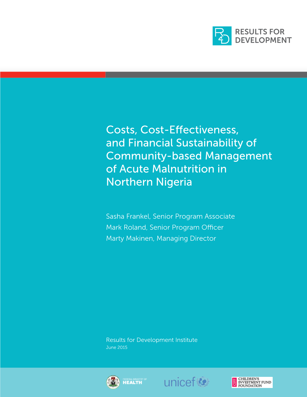 Costs, Cost-Effectiveness, and Financial Sustainability of Community-Based Management of Acute Malnutrition in Northern Nigeria