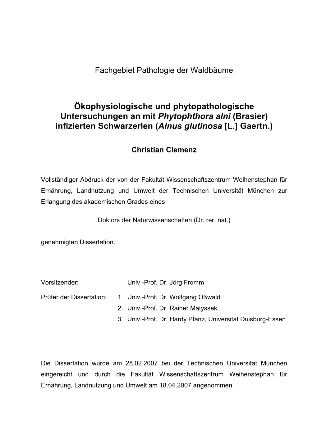 Infizierten Schwarzerlen (Alnus Glutinosa [L.] Gaertn.)