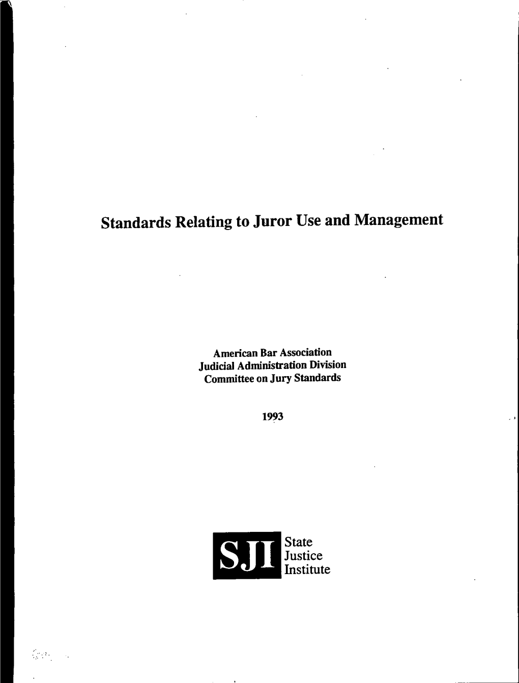 Standards Relating to Juror Use and Management