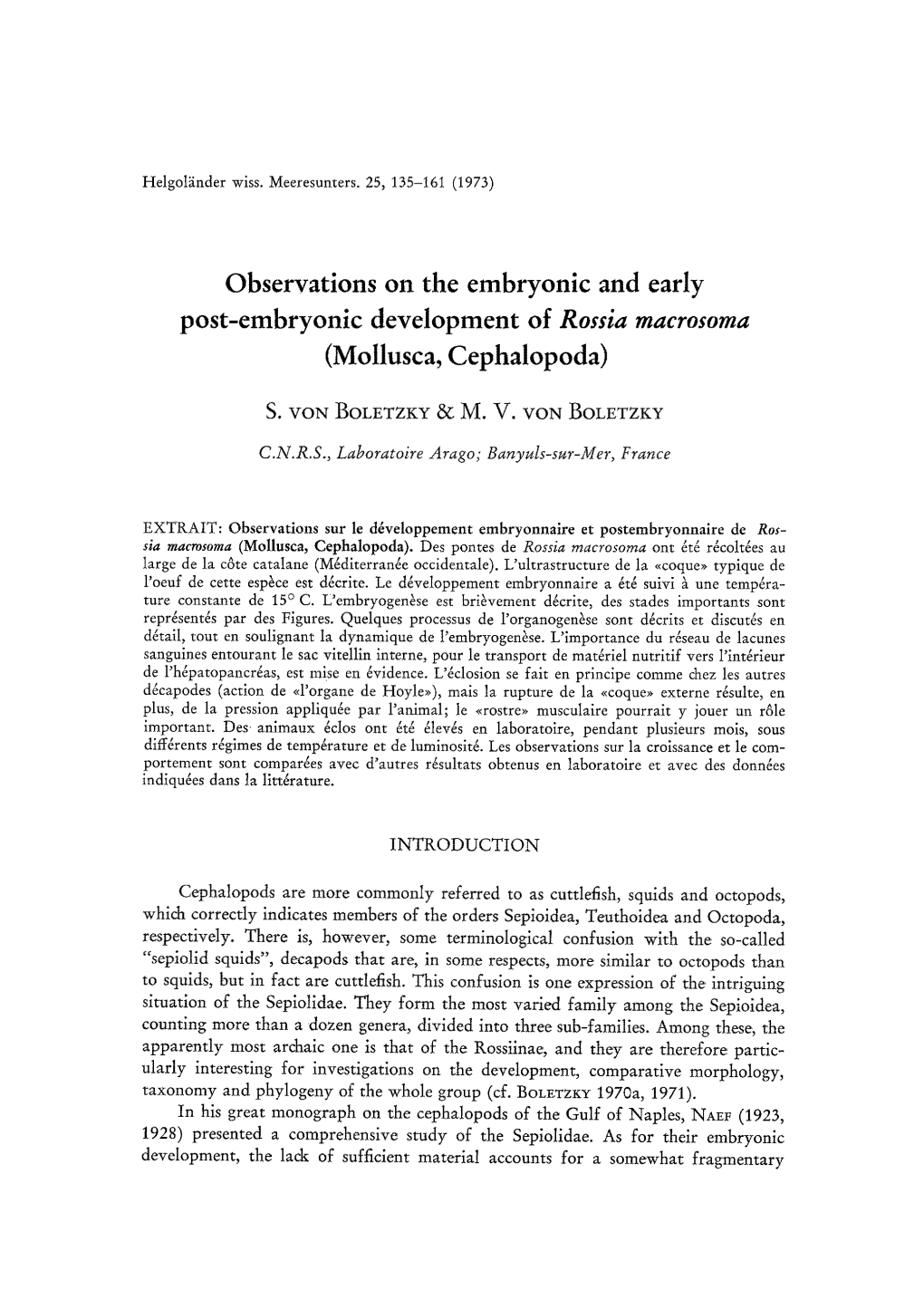 Observations on the Embryonic and Early Post-Embryonic Development of Rossia Macrosoma (Mollusca, Cephalopoda)