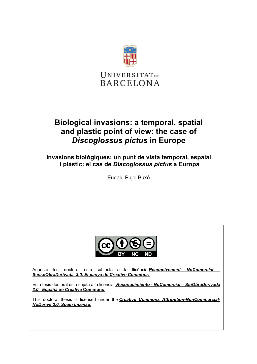 Biological Invasions: a Temporal, Spatial and Plastic Point of View: the Case of Discoglossus Pictus in Europe