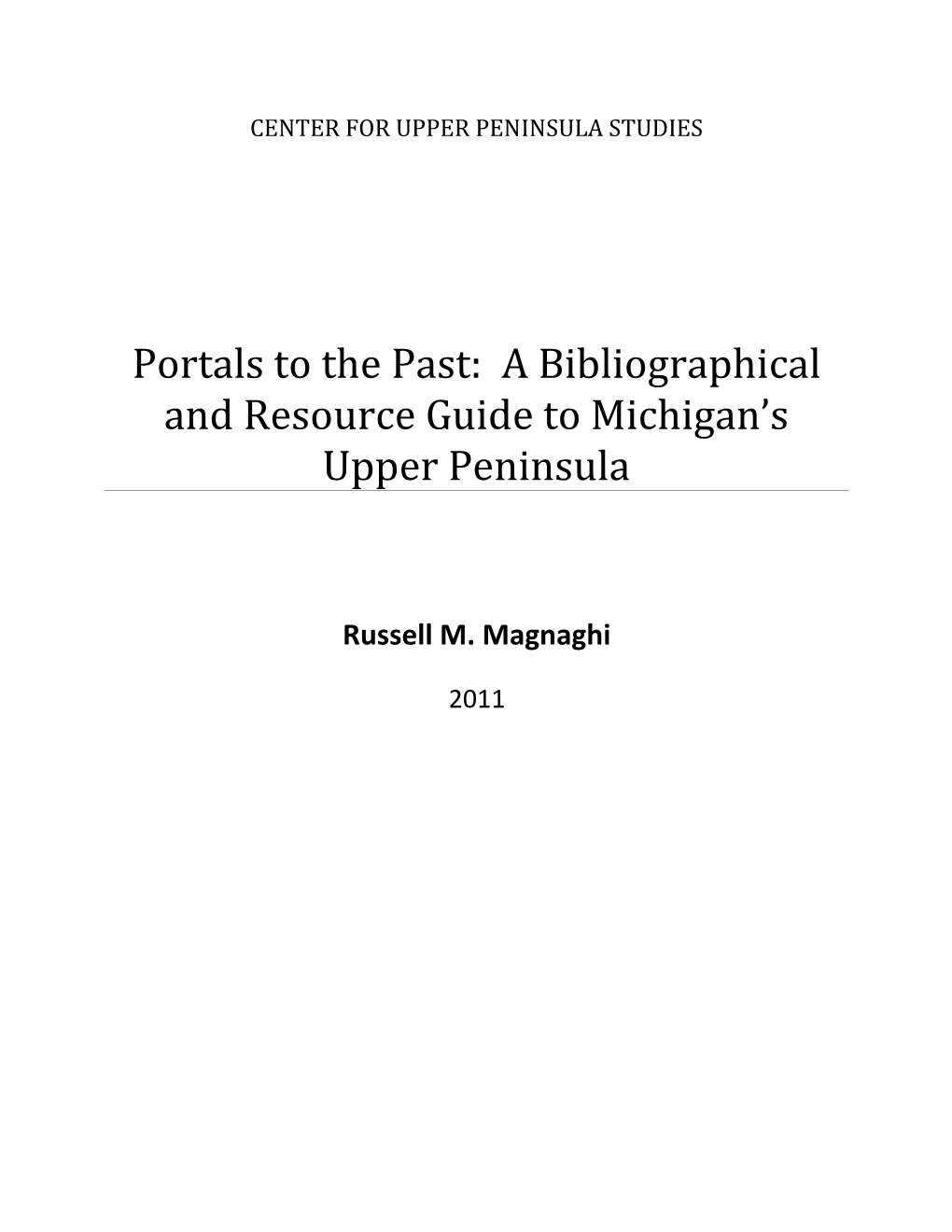 A Bibliographical and Resource Guide to Michigan's Upper Peninsula