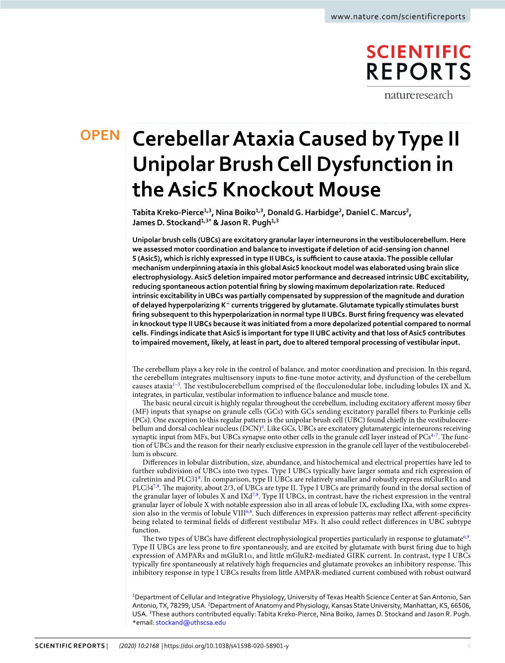 Cerebellar Ataxia Caused by Type II Unipolar Brush Cell Dysfunction in the Asic5 Knockout Mouse Tabita Kreko-Pierce1,3, Nina Boiko1,3, Donald G