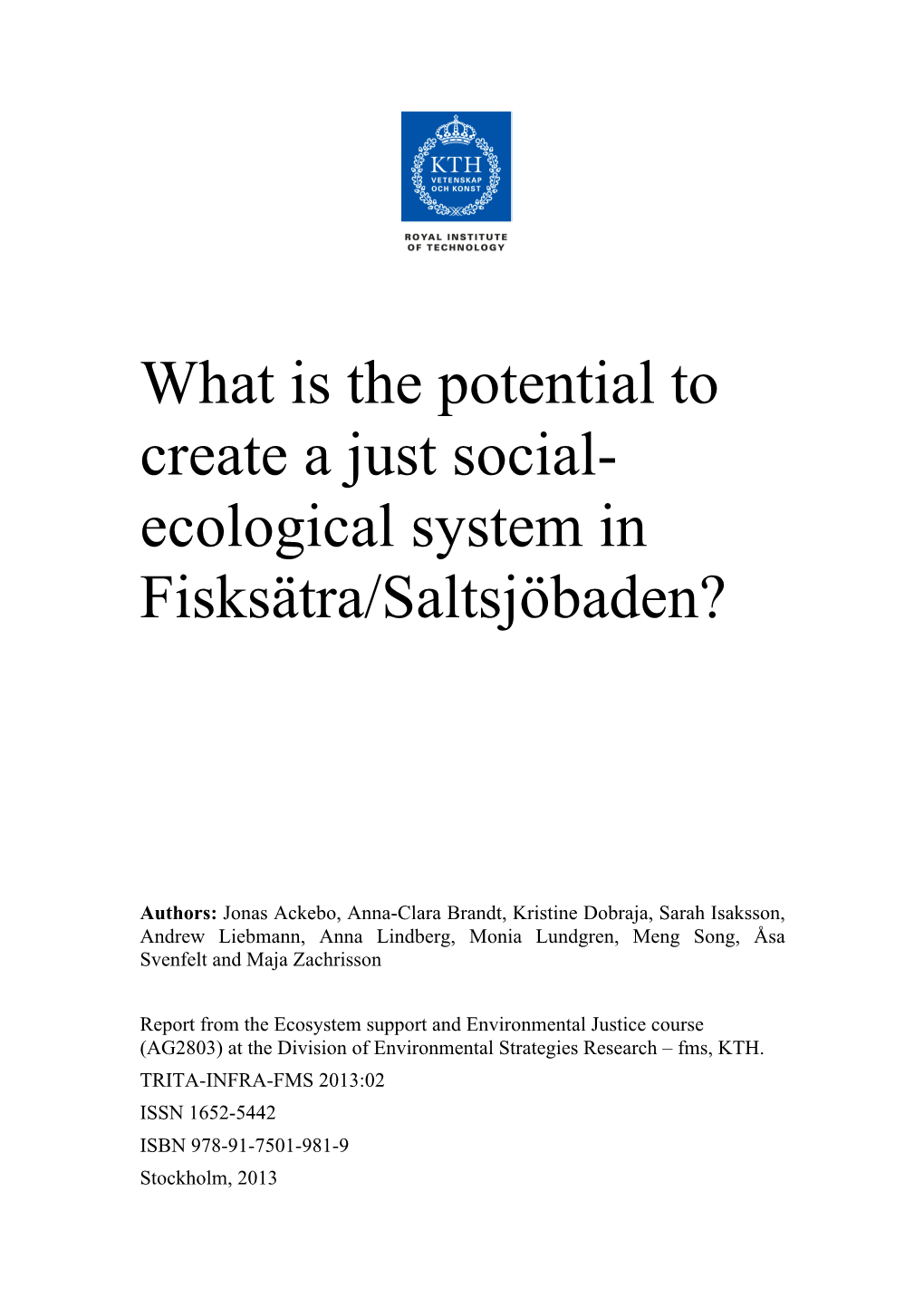 Ecological System in Fisksätra/Saltsjöbaden?