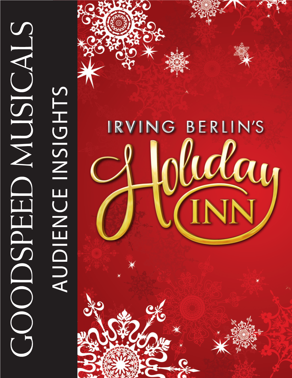 AUDIENCE INSIGHTS IRVING BERLIN’S TABLE of CONTENTS Holiday Inn