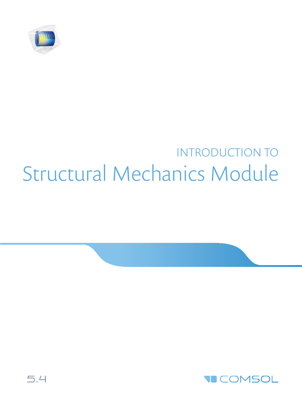 Introduction to the Structural Mechanics Module