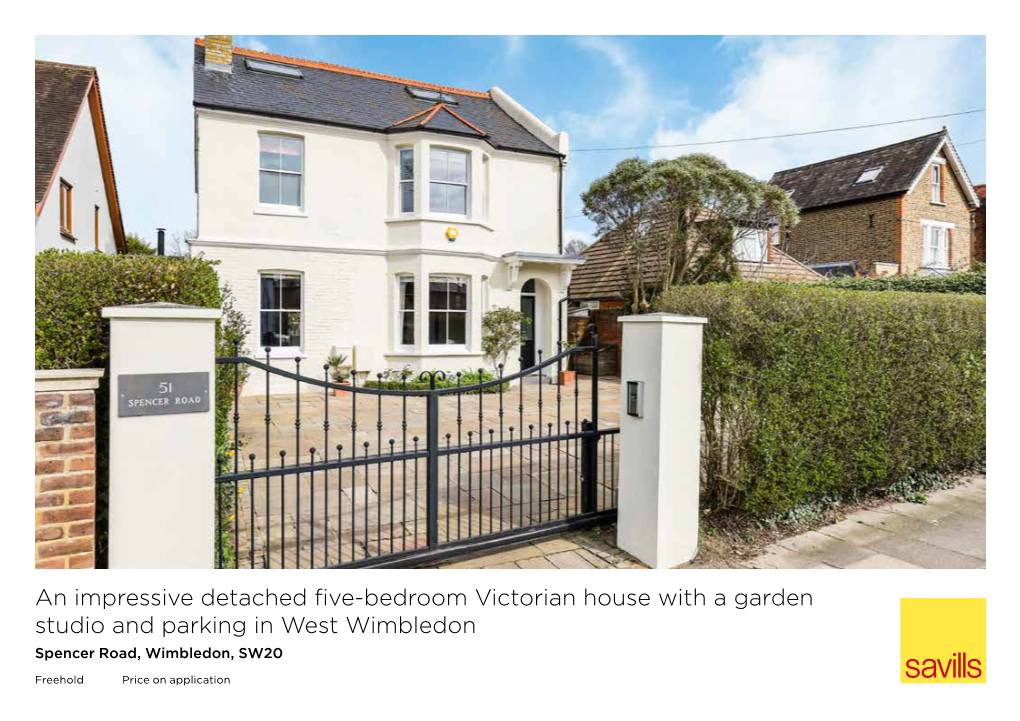 An Impressive Detached Five-Bedroom Victorian House with a Garden Studio and Parking in West Wimbledon Spencer Road, Wimbledon, SW20