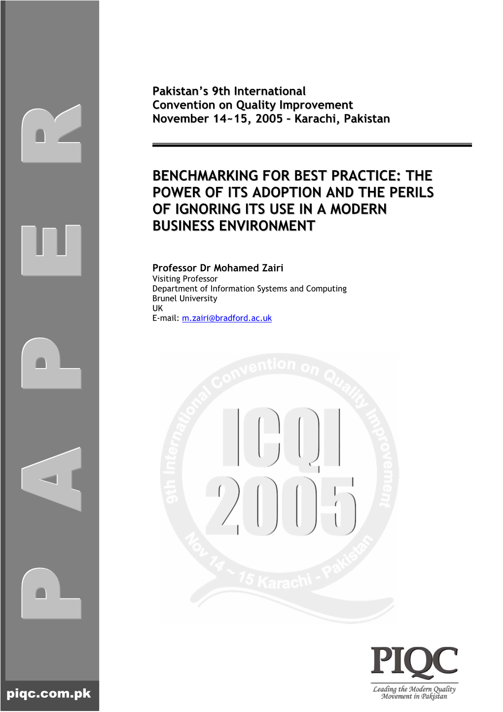 Benchmarking for Best Practice: the Power of Its Adoption and the Perils of Ignoring Its Use in a Modern Business Environment