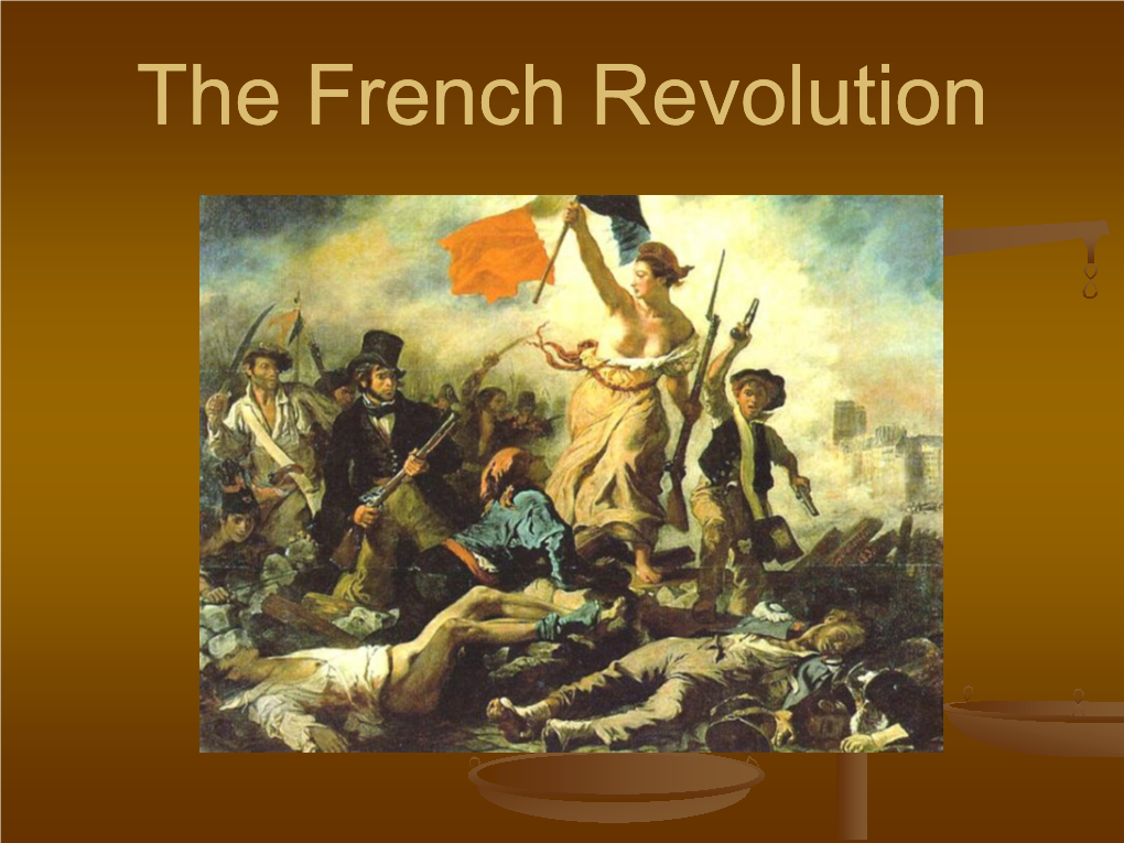 The French Revolution Pre-Revolutionary Period: People