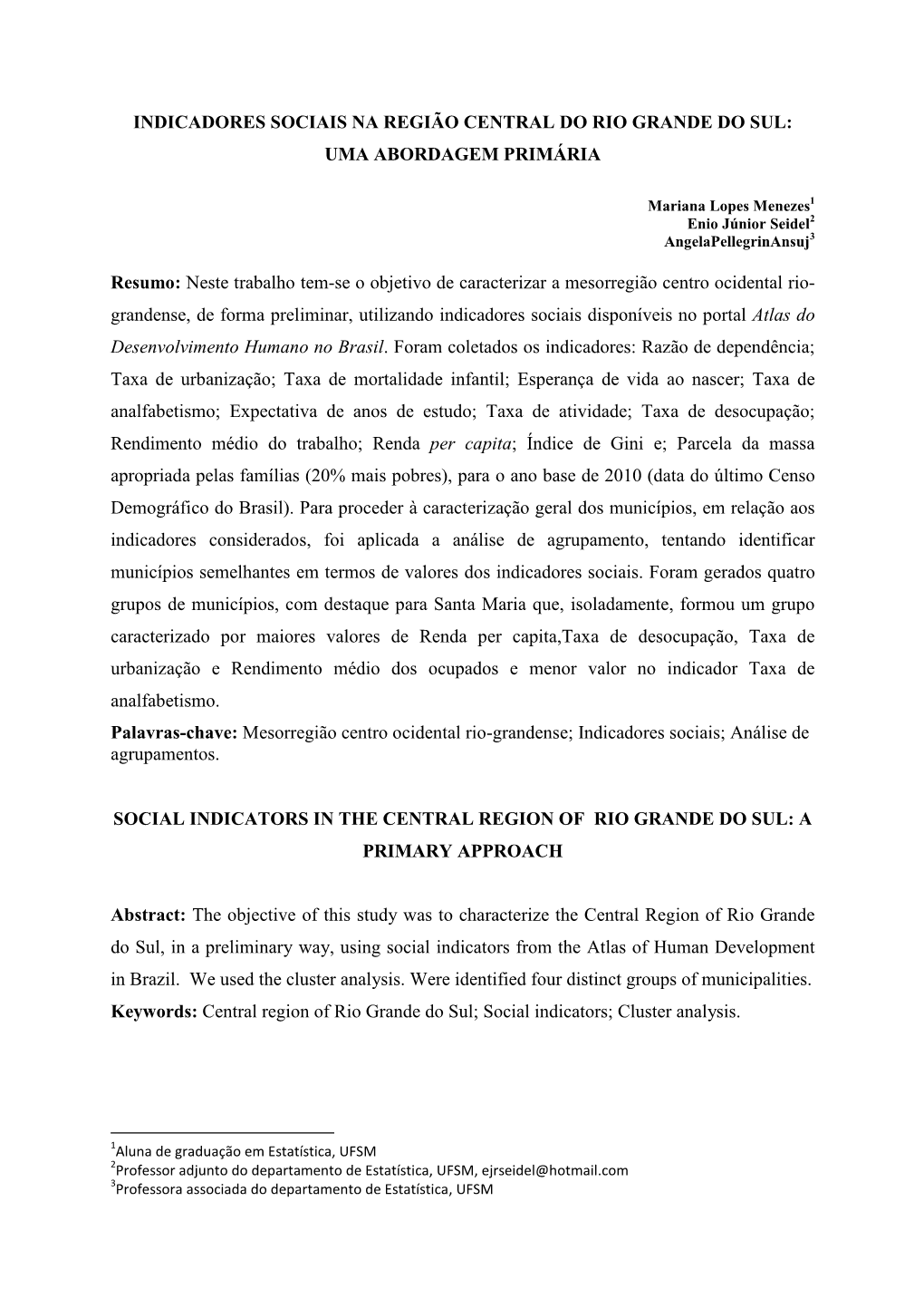 Indicadores Sociais Na Região Central Do Rio Grande Do Sul: Uma Abordagem Primária