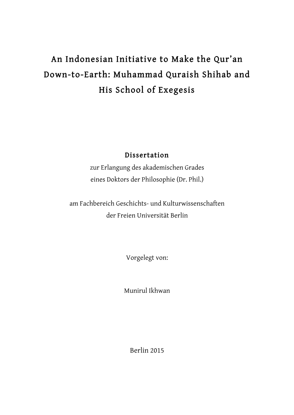 Dissertation an Indonesian Initiative to Make the Qur'an Down-To-Earth