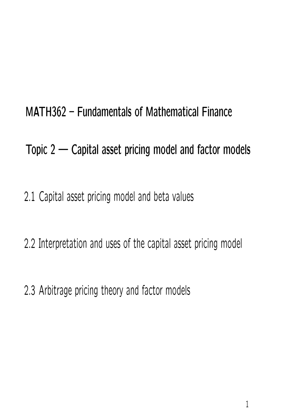 Capital Asset Pricing Model and Factor Models 2.1 Capital Asset