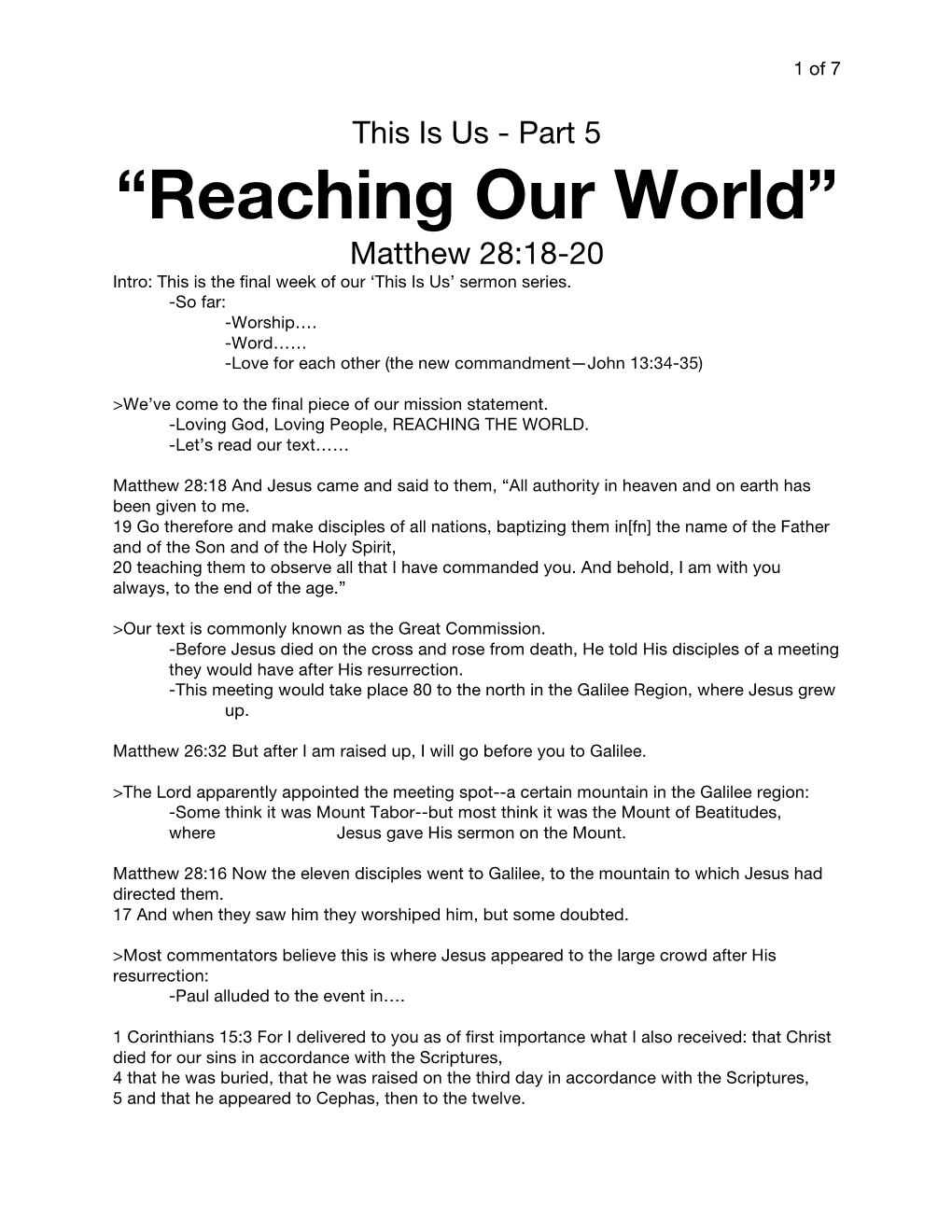 “Reaching Our World” Matthew 28:18-20 Intro: This Is the Final Week of Our ‘This Is Us’ Sermon Series