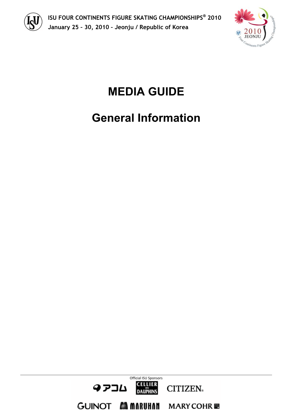 MEDIA GUIDE General Information