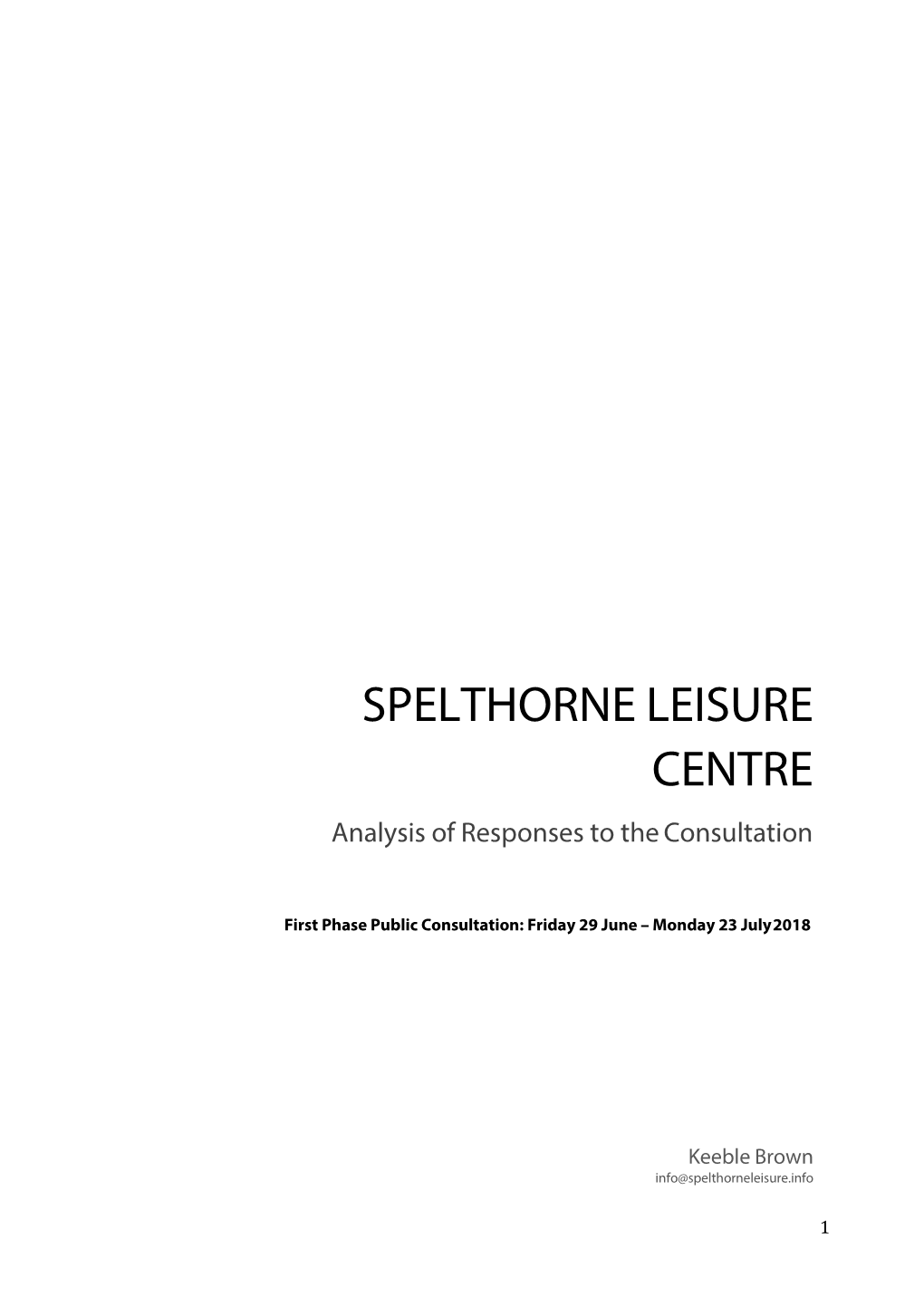 SPELTHORNE LEISURE CENTRE Analysis of Responses to the Consultation