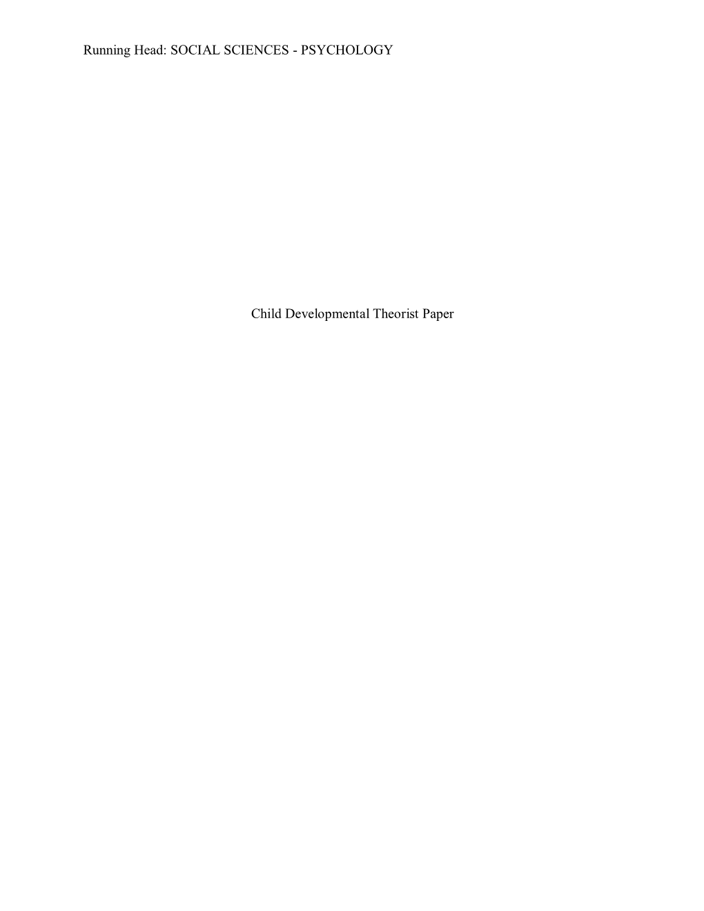 PSYCHOLOGY Child Developmental Theorist Paper