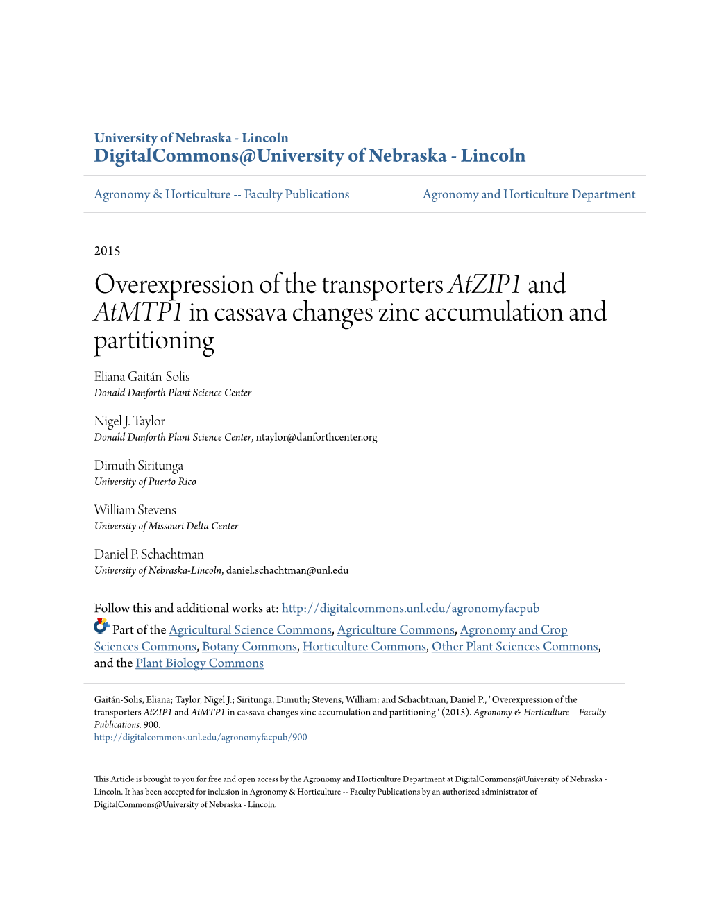 Overexpression of the Transporters Atzip1 and Atmtp1 in Cassava Changes Zinc Accumulation and Partitioning Eliana Gaitán-Solis Donald Danforth Plant Science Center