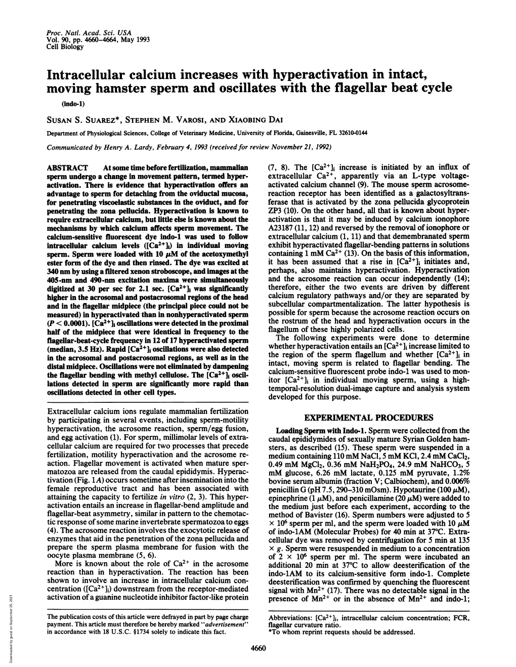 Intracellular Calcium Increases with Hyperactivation in Intact, Moving Hamster Sperm and Oscillates with the Flagellar Beat Cycle (Indo-1) SUSAN S