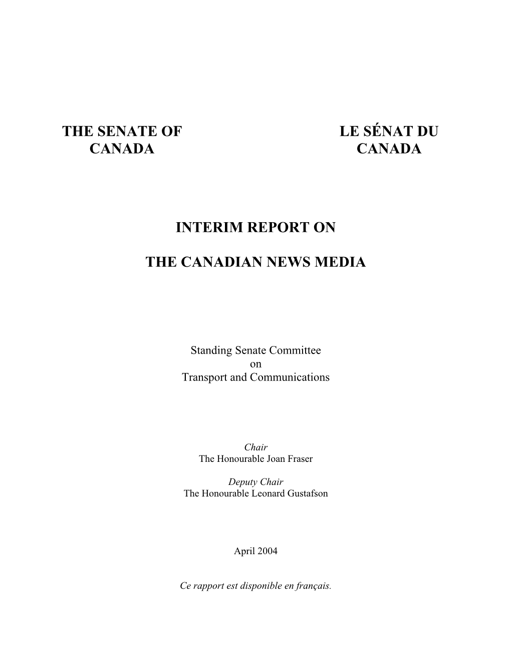 The Senate of Canada Le Sénat Du Canada Interim Report on the Canadian News Media