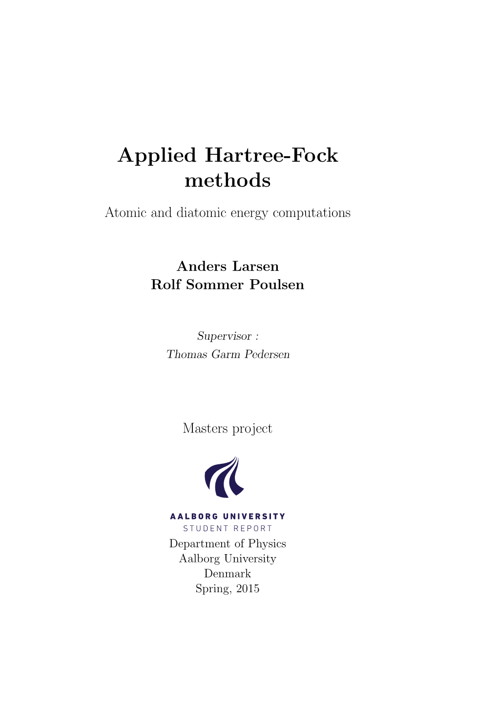 Applied Hartree-Fock Methods