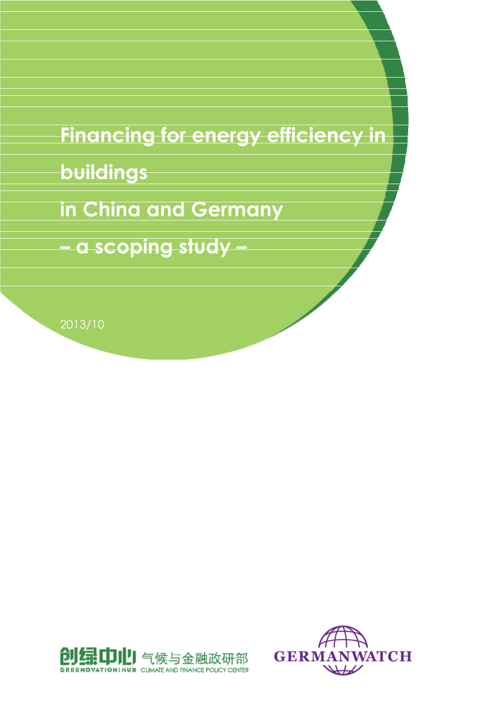 Financing for Energy Efficiency in Buildings in China and Germany – a Scoping Study –