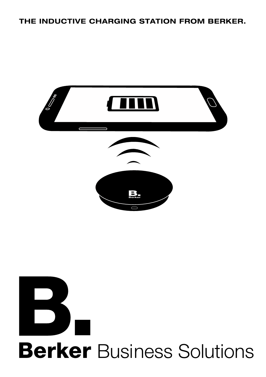 THE INDUCTIVE CHARGING STATION from BERKER. 02 L 03 INDUCTION – CLEVERLY INTEGRATED