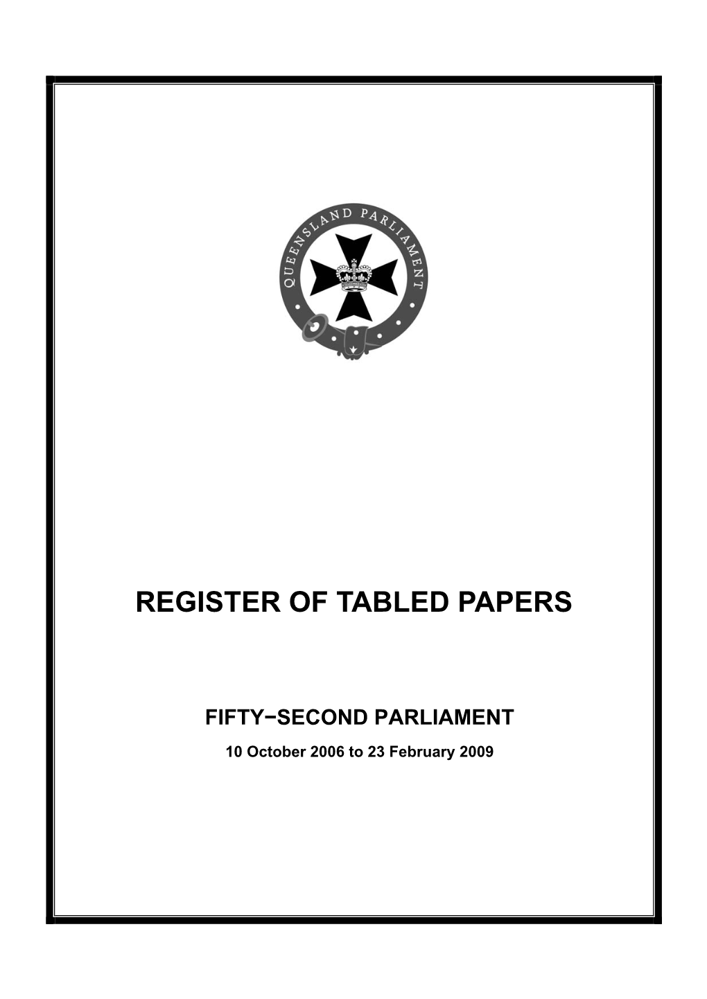 C TABLED PAPERS 52Nd Parliament