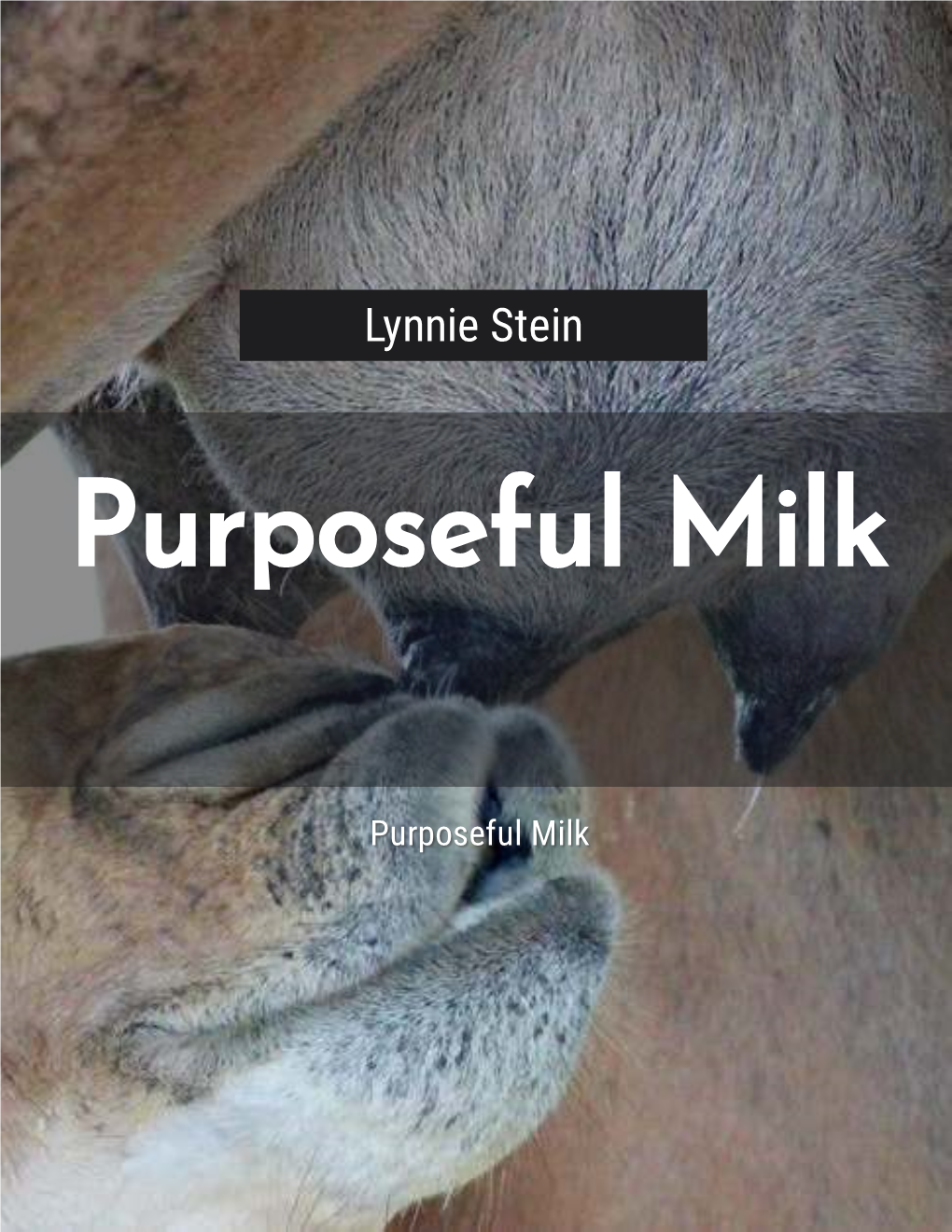 Purposeful Milk