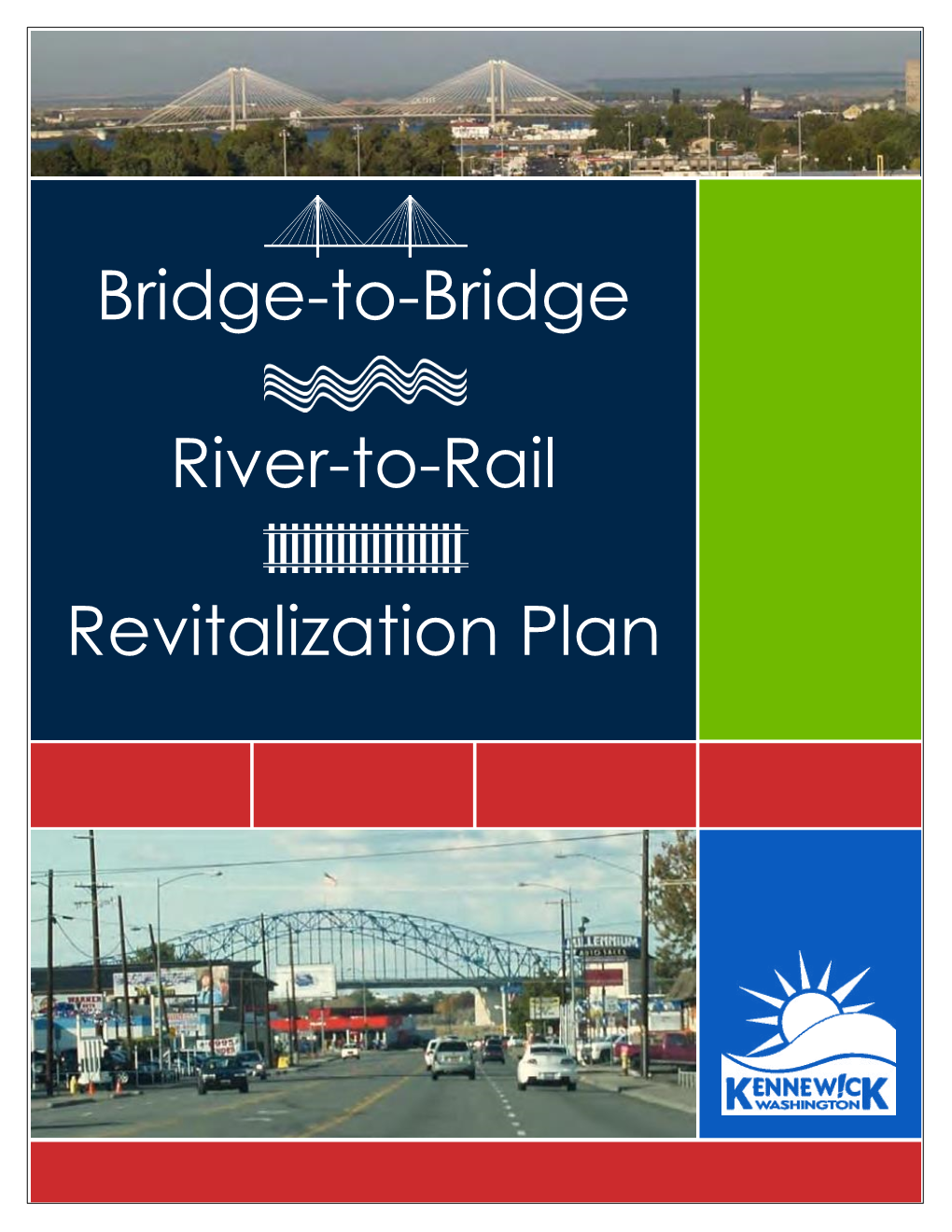 Bridge-To-Bridge River-To-Rail Revitalization Plan