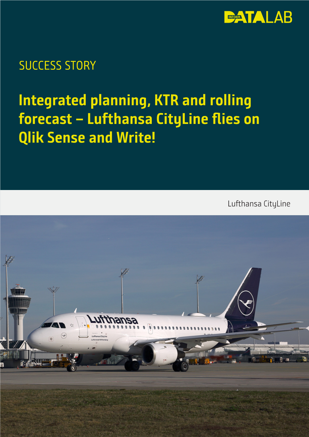 Integrated Planning, KTR and Rolling Forecast – Lufthansa Cityline ﬂies on Qlik Sense and Write!