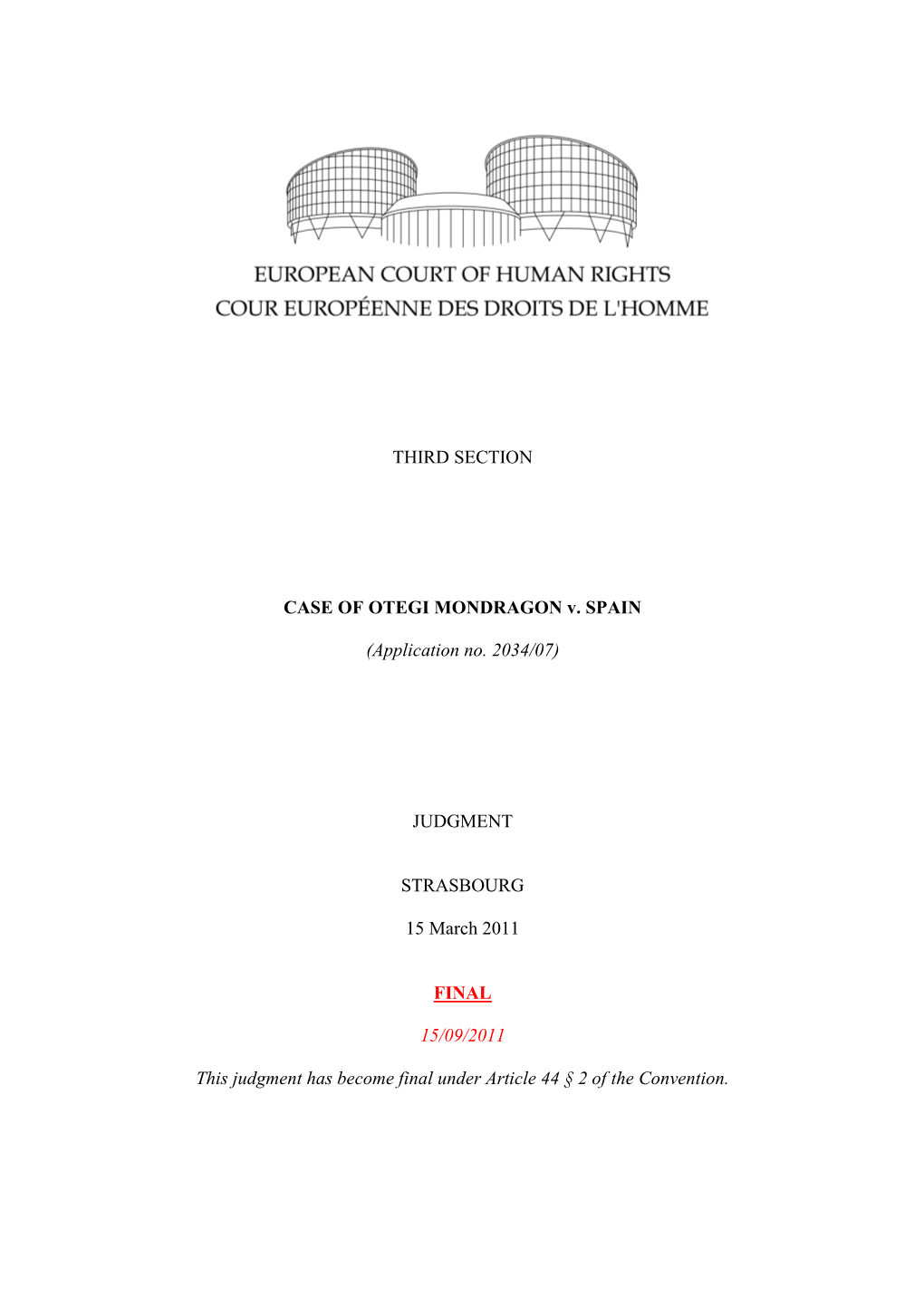 THIRD SECTION CASE of OTEGI MONDRAGON V