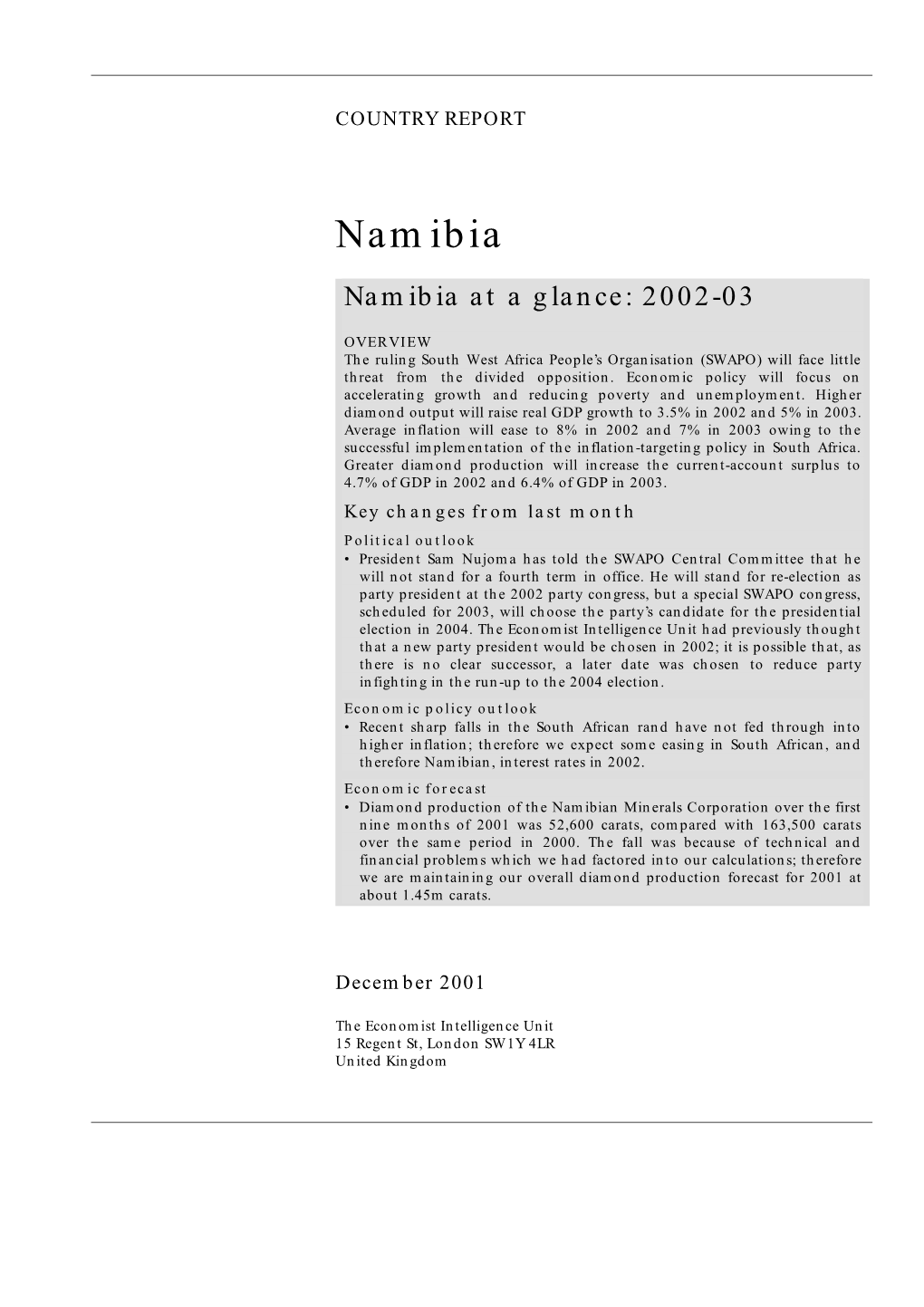 Namibia Namibia at a Glance: 2002-03