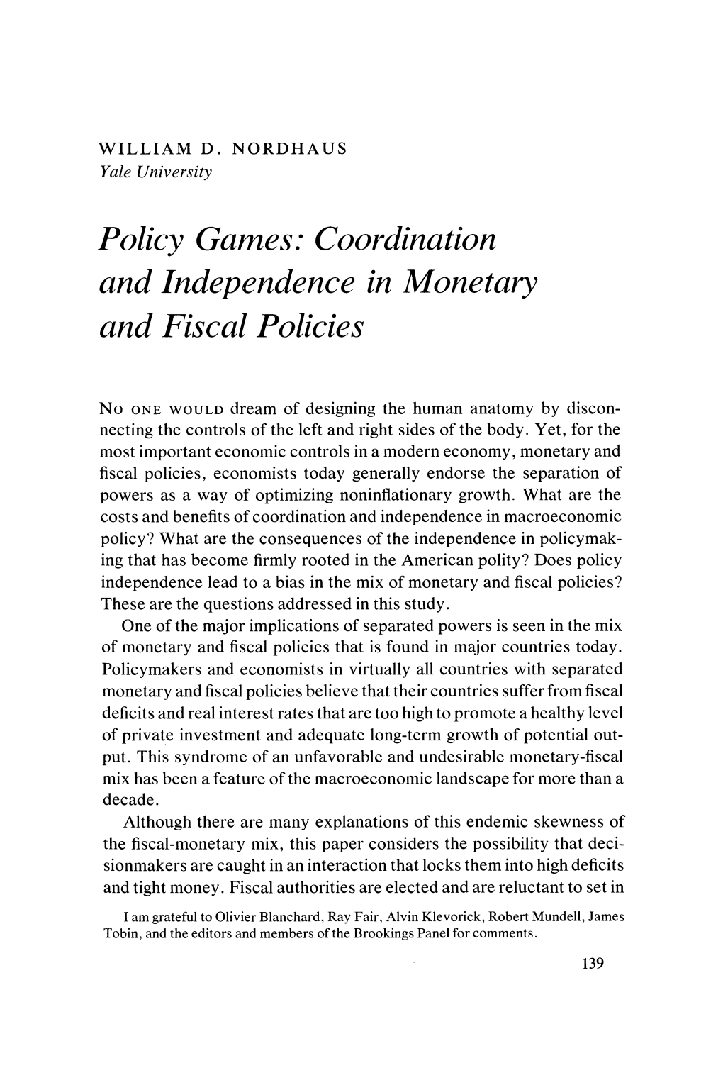 Coordination and Independence in Monetary and Fiscal Policies