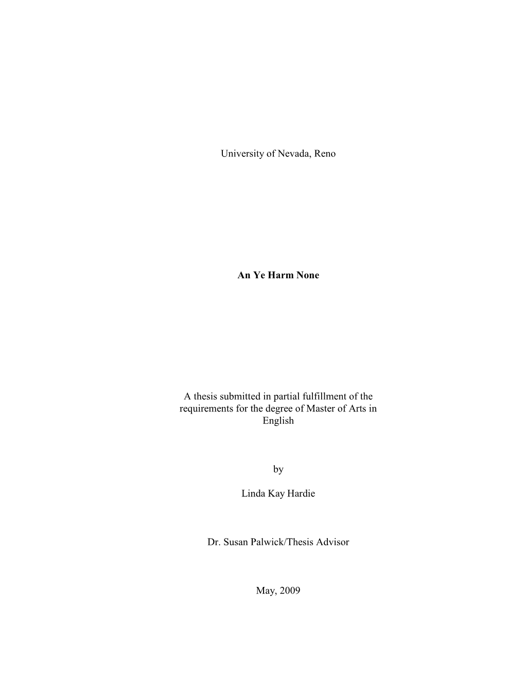 University of Nevada, Reno an Ye Harm None a Thesis Submitted in Partial Fulfillment of the Requirements for the Degree of Maste