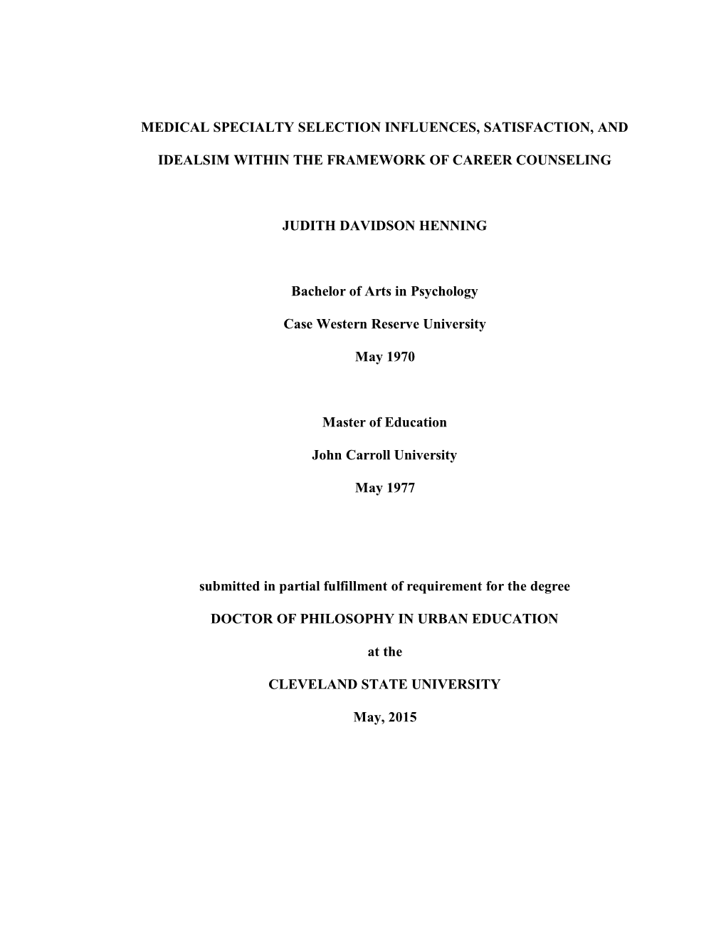 Medical Specialty Selection Influences, Satisfaction, And