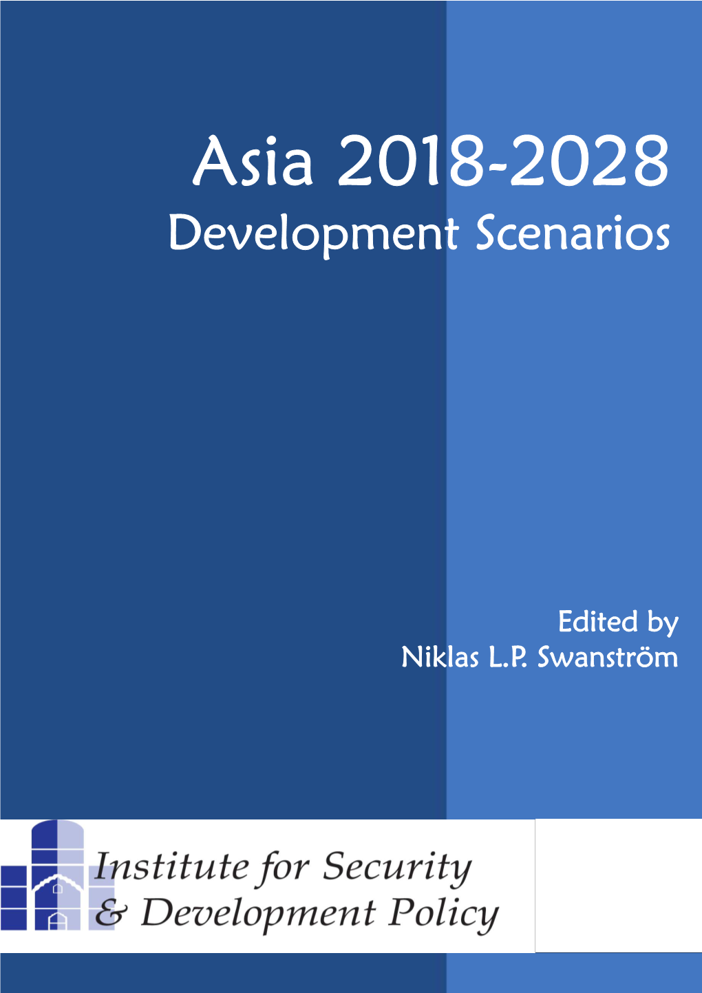 Asia 2018-2028 Development Scenarios