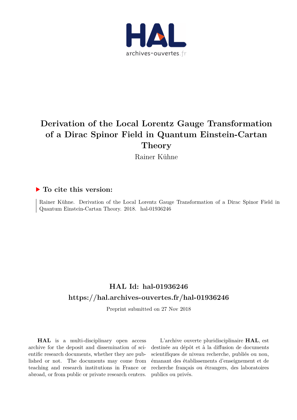 Derivation of the Local Lorentz Gauge Transformation of a Dirac Spinor Field in Quantum Einstein-Cartan Theory Rainer Kühne