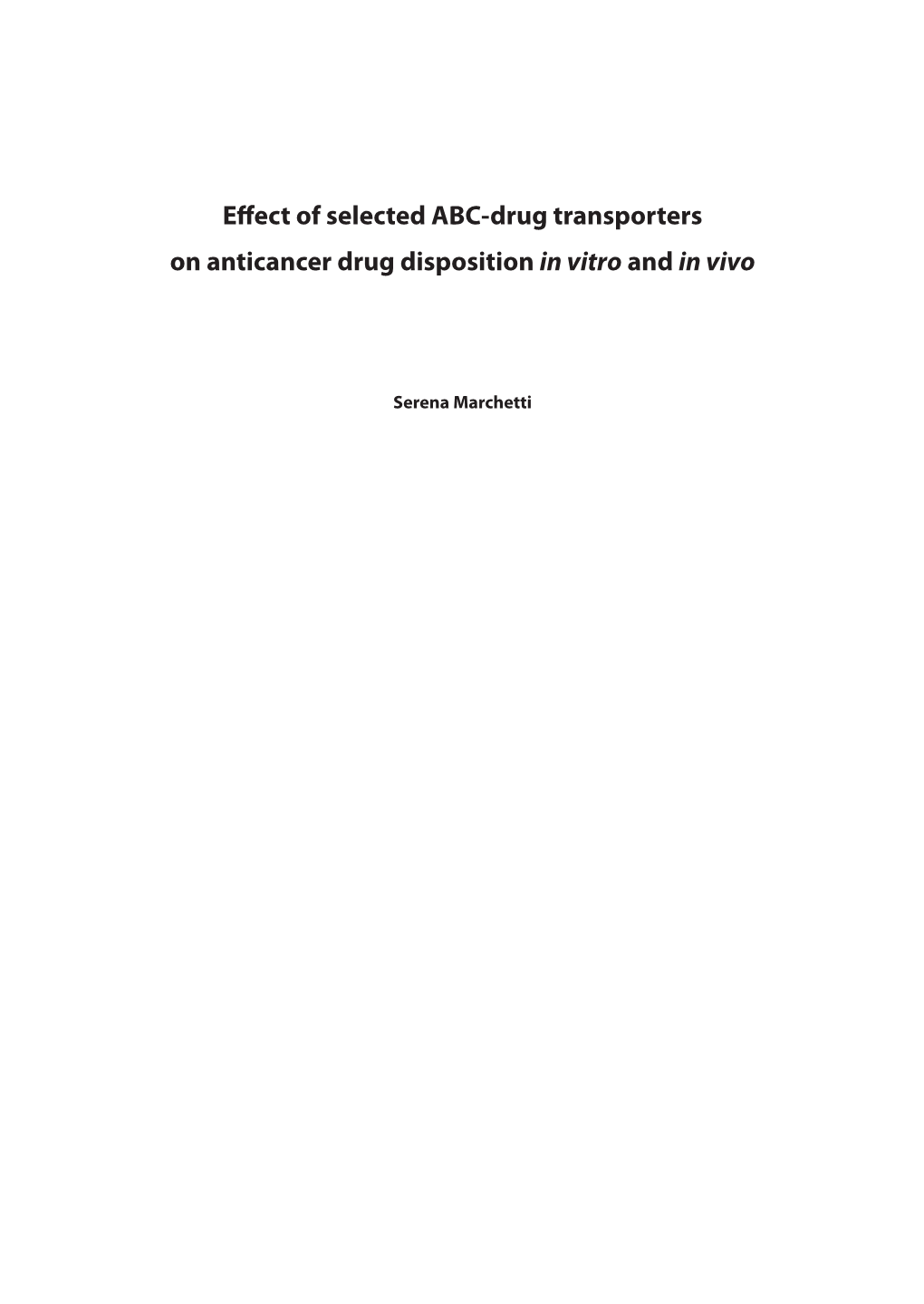 Effect of Selected ABC-Drug Transporters on Anticancer Drug Disposition in Vitro and in Vivo