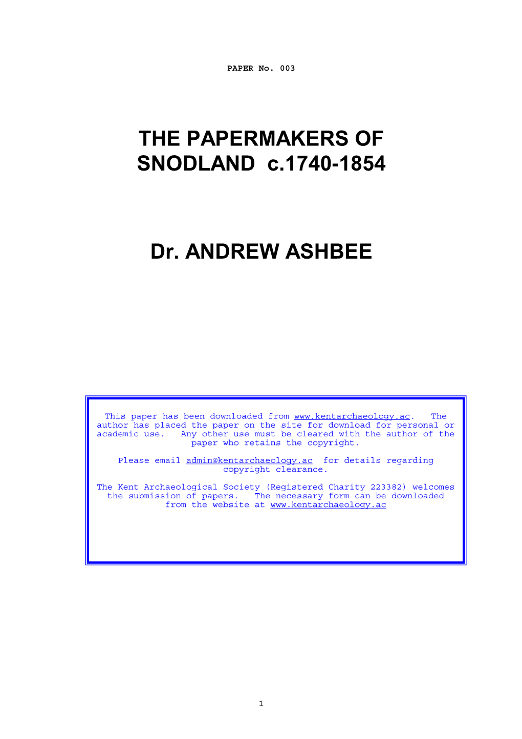 THE PAPERMAKERS of SNODLAND C.1740-1854 Dr. ANDREW ASHBEE