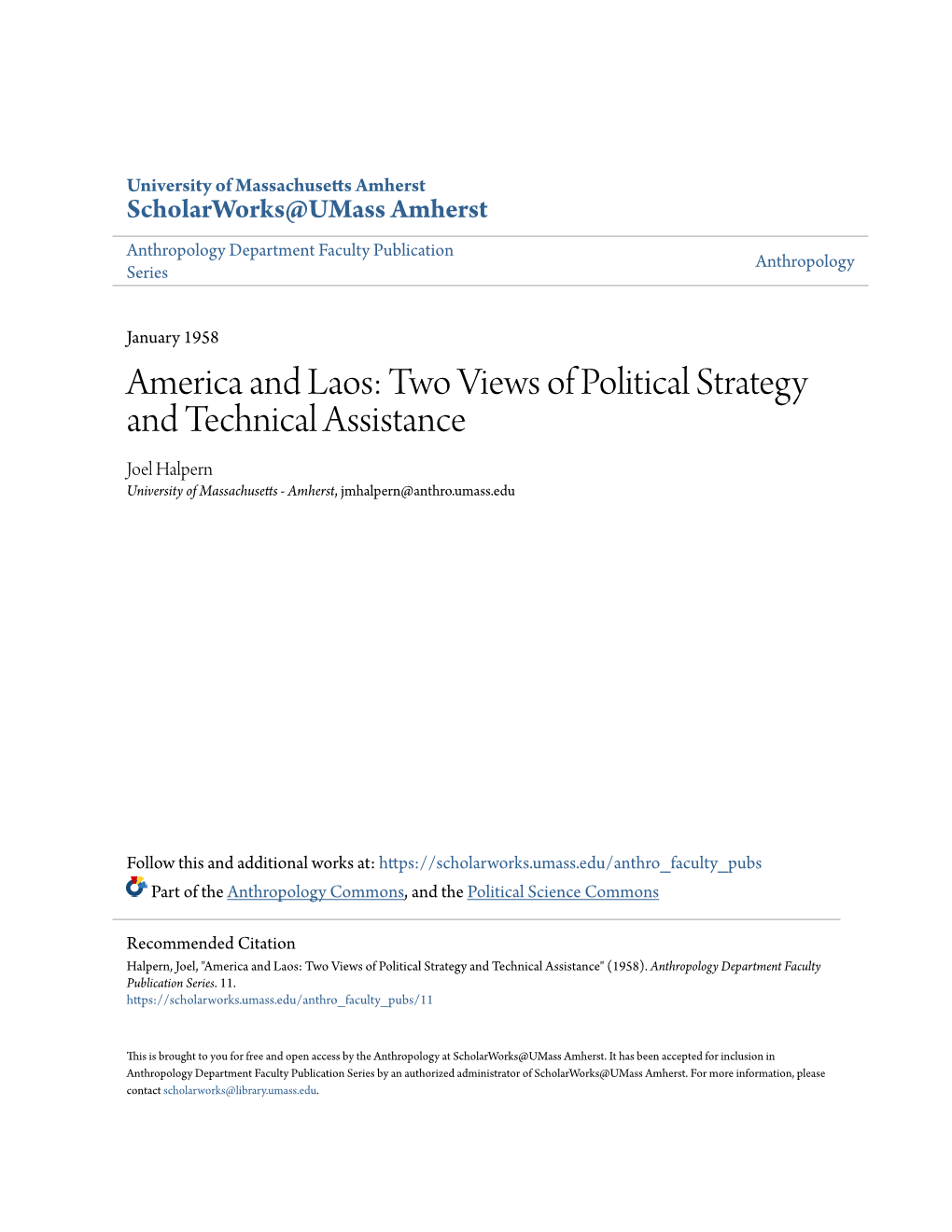 America and Laos: Two Views of Political Strategy and Technical Assistance Joel Halpern University of Massachusetts - Amherst, Jmhalpern@Anthro.Umass.Edu