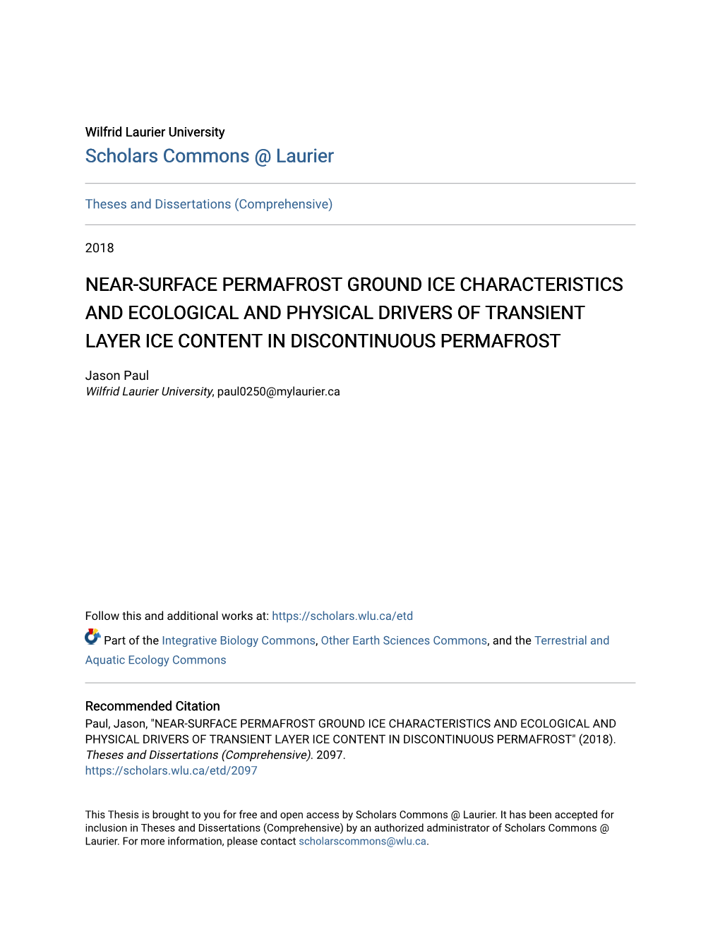 Near-Surface Permafrost Ground Ice Characteristics and Ecological and Physical Drivers of Transient Layer Ice Content in Discontinuous Permafrost