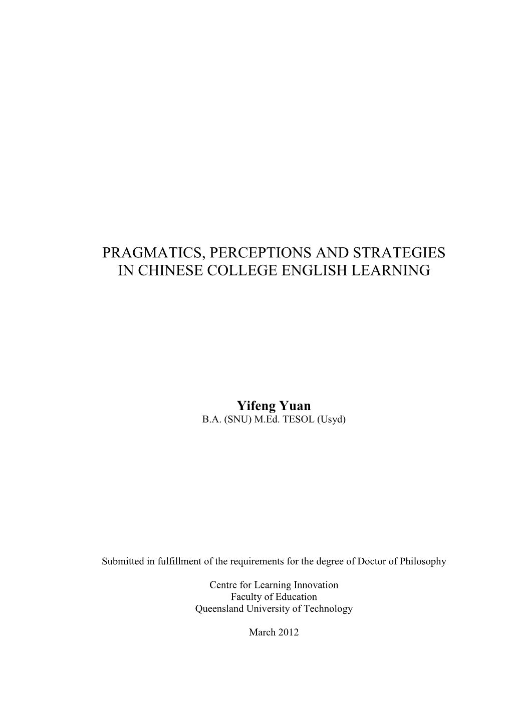 Pragmatics, Perceptions and Strategies in Chinese College English Learning