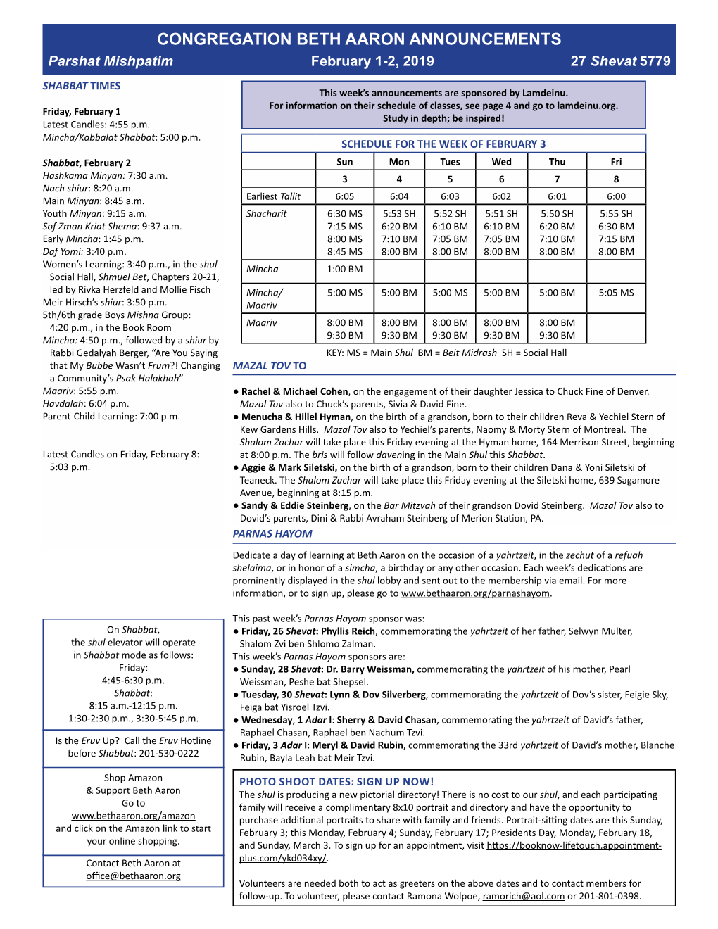 Mishpatim February 1-2, 2019 27 Shevat 5779 SHABBAT TIMES This Week’S Announcements Are Sponsored by Lamdeinu