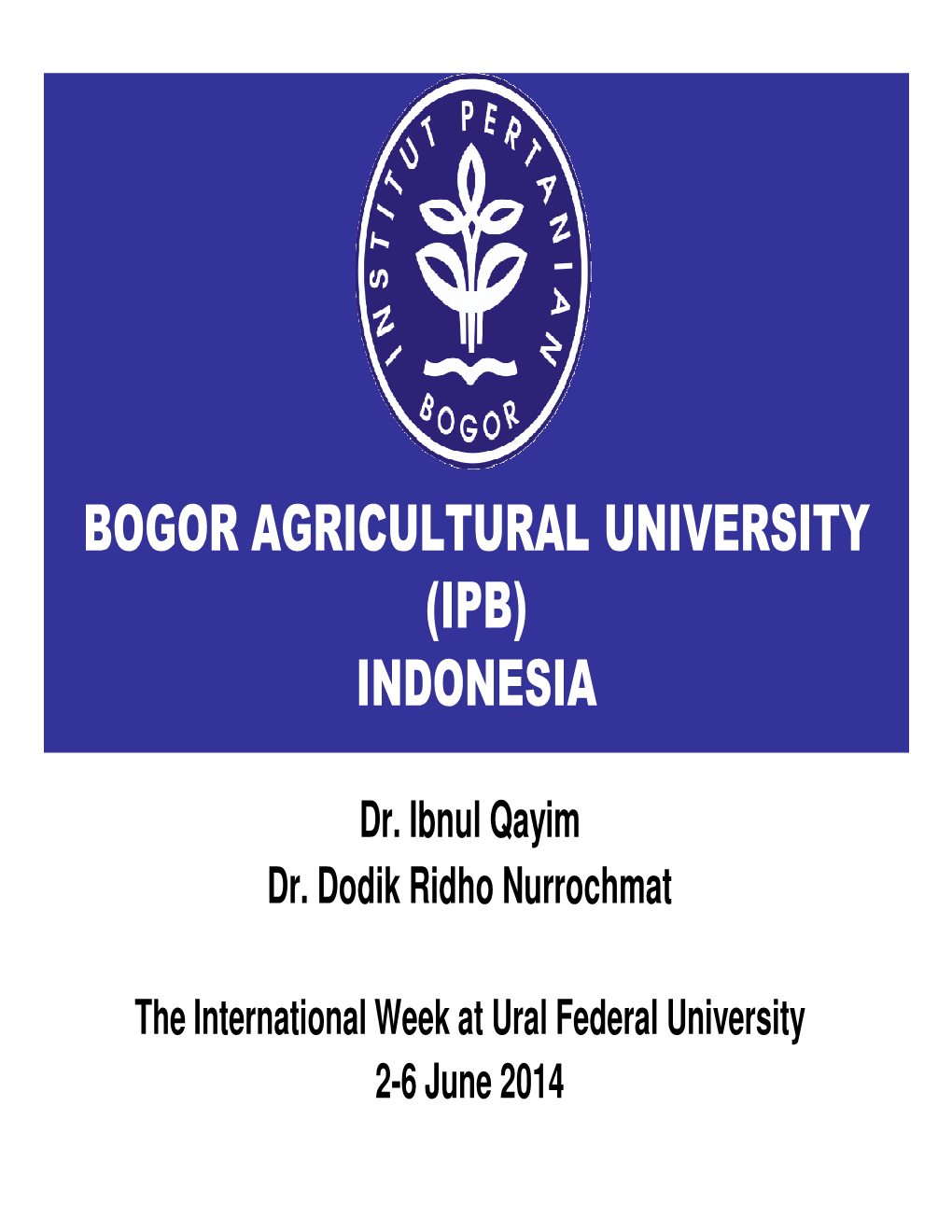 Bogor Agricultural University (Ipb) Indonesia